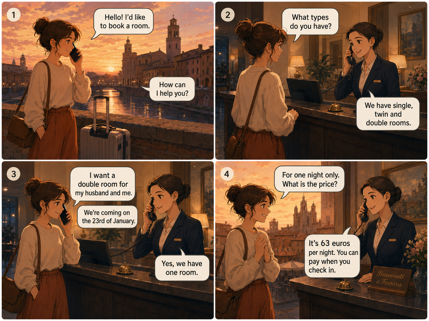Four-panel comic. Panel 1: Julia stands on a bridge at sunset in Ferrara with a suitcase, phone to ear, saying Hello, I'd like to book a room. The hotel replies How can I help you? Panel 2: Julia asks What types do you have? Receptionist at desk with brass lamp replies We have single, twin and double rooms. Panel 3: Julia says I want a double room for my husband and me, We're coming on the 23rd of January. Receptionist replies Yes, we have one room. Panel 4: Julia says For one night only, what is the price? Receptionist replies It's 63 euros per night, you can pay when you check in. A sign in the background reads Benvenuti a Ferrara.